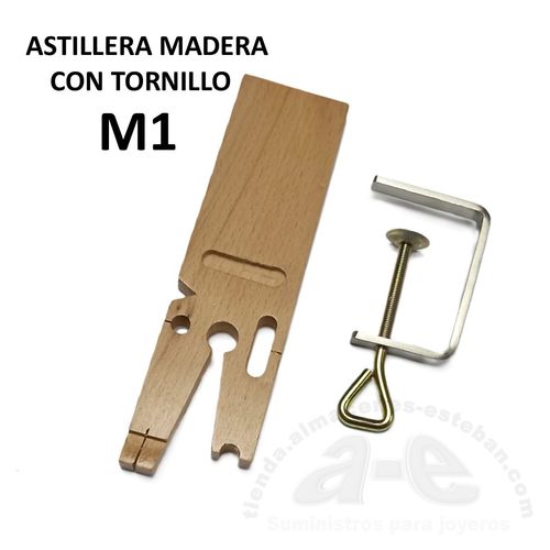 ASTILLERA MADERA CON TORNILLO M1