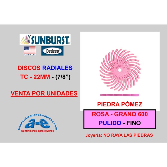 DISCOS RADIALES SUNBURST TC 22MM DEDECO (UN) ROSA