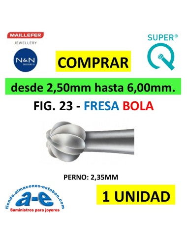 FRESA BOLA MAILLEFER FIG. 23 (1 UNIDAD)