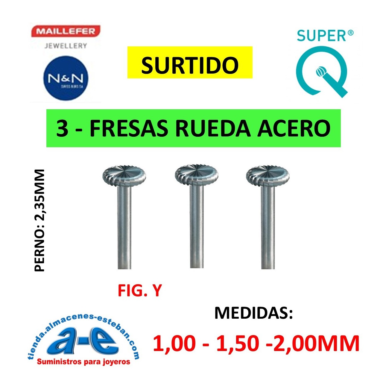 SURTIDO FRESAS RUEDA MAILLEFER FIG. Y (3 UNID)