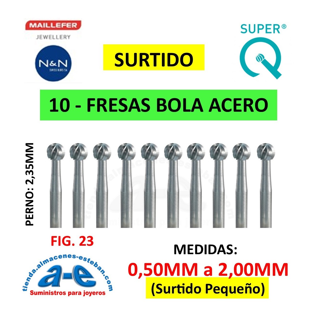 SURTIDO FRESAS BOLA MAILLEFER 005-020 PEQ. (10 UNID)