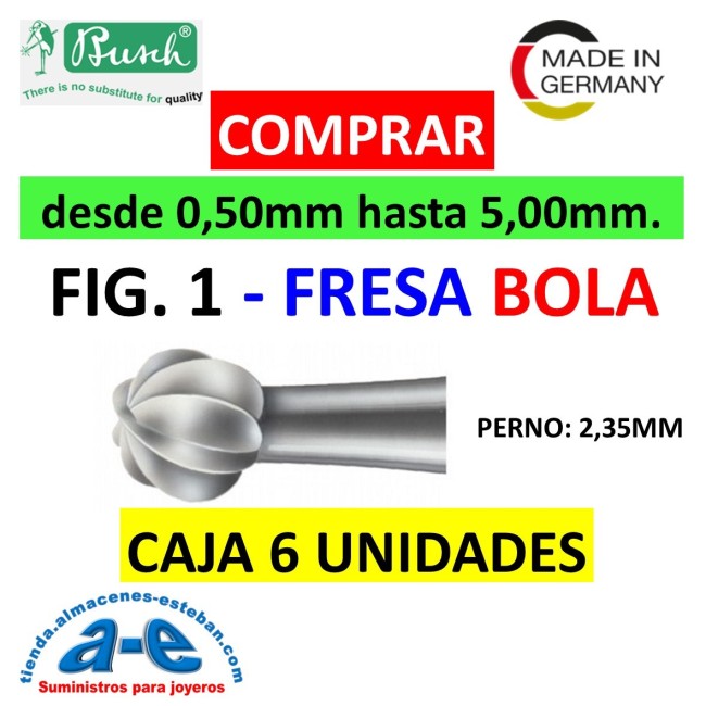 FRESA BOLA BUSCH FIG. 1 005-050 (6 UNID)