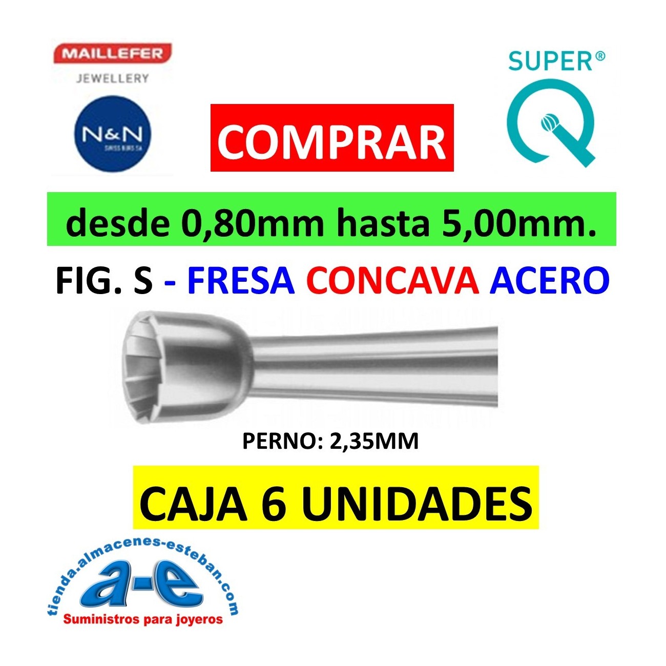 FRESAS CONCAVAS FIG. S MAILLEFER (6 UNID)