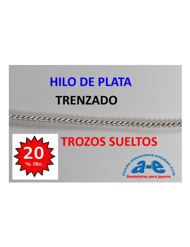 HILO PLATA TRENZADO 1,02MM (LOTE TROZOS N. 122)