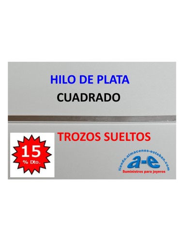 HILO PLATA CUADRADO 1,60MM (LOTE TROZOS N. 170)