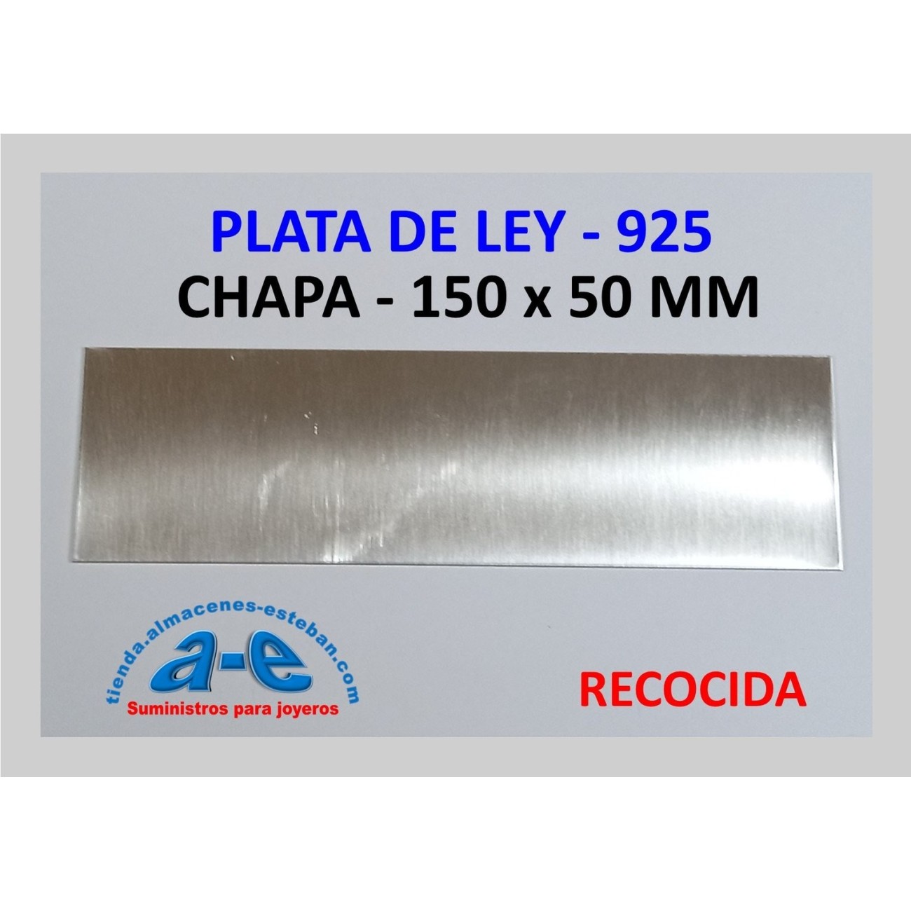 CHAPA PLATA 925 1,02MM-R (150X50MM) RECOCIDA