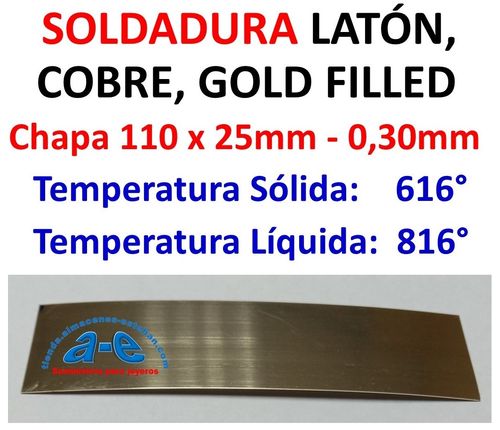 SOLDADURA LATON, COBRE, GOLD FILLED (110X25X0,30MM)